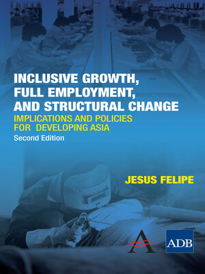 cover image of Inclusive Growth, Full Employment, and Structural Change